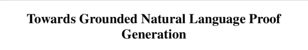 Towards Grounded Natural Language Proof Generation